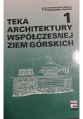 Teka architektury współczesnej ziem górskich 1