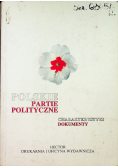 Polskie partie polityczne Charakterystyki Dokumenty