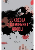 Lukrecja z Kamiennej Grobli