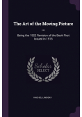 The Art of the Moving Picture ...