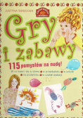 Gry i zabawy 115 pomysłów na nudę
