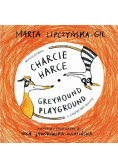 Charcie harce Greyhound playground