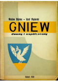 Gniew dawny i współczesny