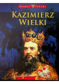Władcy Polski tom 22 Kazimierz Wielki