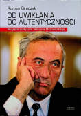 Od uwikłania do autentyczności