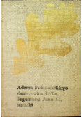 Adama Polanowskiego dworzanina króla jegomości jana III notatki