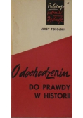 O dochodzeniu do prawdy w historii