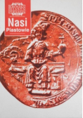 Kronika Miasta Poznania Nr 2 / 1995 Nasi Piastowie