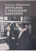 Spotkania z Tadeuszem Kantorem