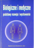 Biologiczne i medyczne podstawy rozwoju i wychowania