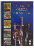Szlakiem oręża polskiego