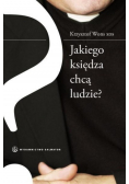 Jakiego księdza chcą ludzie