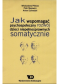 Jak wspomagać psychospołeczny rozwój dzieci