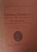 Cierpiący Zbawiciel jako wzór dla chrześcijanina, 1927r.
