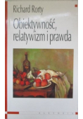 Obiektywność relatywizm i prawda