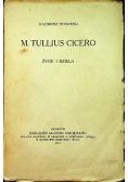 M Tulis Cicero Życie i dzieła 1911 r.