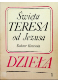 Święta Teresa od Jezusa Doktor Kościoła Dzieła Tom 1