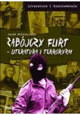 Zabójczy flirt Literatura i terroryzm