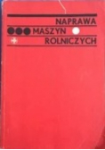 Naprawa maszyn rolniczych