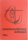 Zawierzyliśmy miłości Tom 3