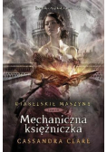 Diabelskie maszyny Tom 3 Mechaniczna księżniczka