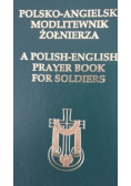 Polsko Angielski Modlitewnik Żołnierza