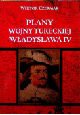 Plany wojny tureckiej Władysława IV