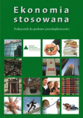Ekonomia stosowana Podręcznik do podstaw przedsiębiorczości