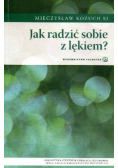 Jak radzić sobie z lękiem?