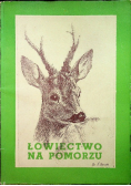 Łowiectwo na Pomorzu 1948 r.