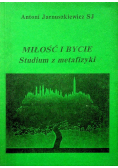 Miłość i bycie Studium z metafizyki