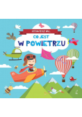 Opowiedz mi co jest  W powietrzu