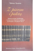 Z piórem i paletą