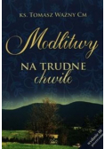 Modlitwy na trudne chwile