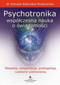 Psychotronika Współczesna nauka o świadomości