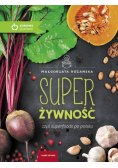 Super Żywność czyli superfoods po polsku