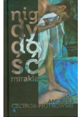 Nigdy dość Mirakle