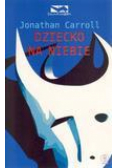 Dziecko na niebie - Jonathan Carroll