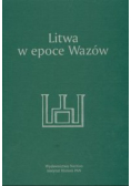 Litwa w epoce Wazów