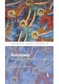 Aniołowie w tradycji franciszkańskiej