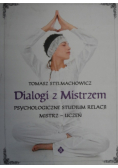 Dialogi z mistrzem psychologiczne studium relacji mistrz - uczeń
