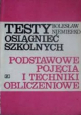 Testy osiągnięć szkolnych podstawowe pojęcia i techniki obliczeniowe