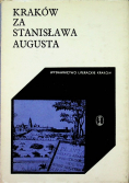 Kraków za Stanisława Augusta