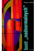 Bunt nadnormalnych Dedykacja autora
