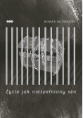 Życie jak niespełniony sen
