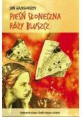 Pieśń słoneczna Róży Bluszcz