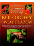 Tajemnice zwierząt kolorowy świat płazów