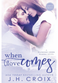 When Love Comes