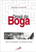 Drogi do Boga Żydzi chrześcijanie i muzułmanie