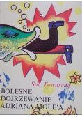Bolesne dojrzewanie Adriana Molea